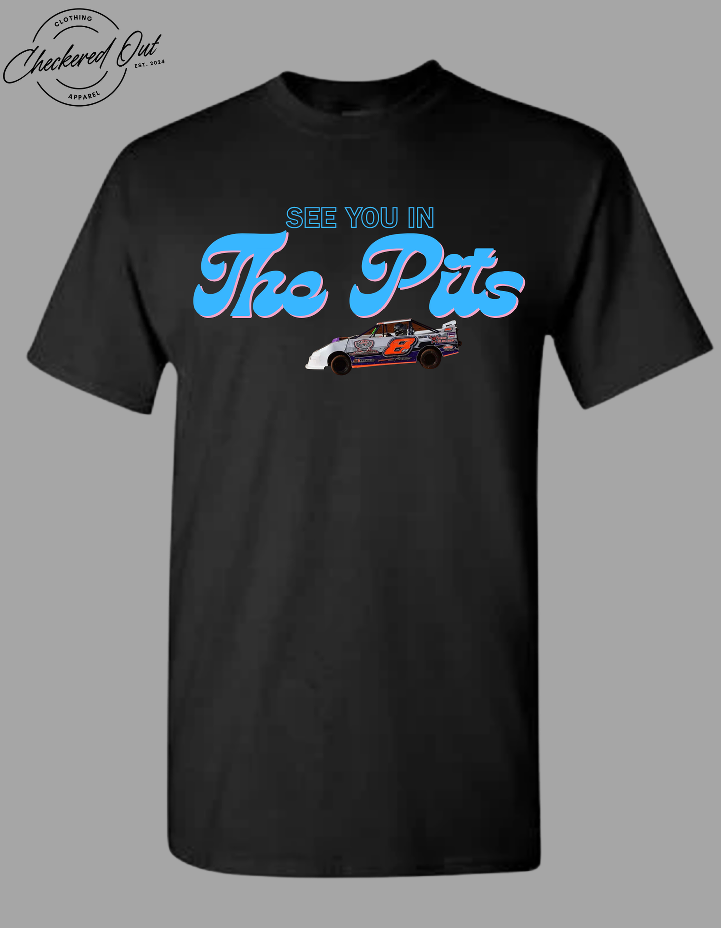See You In The Pits Design with the Car Cutout