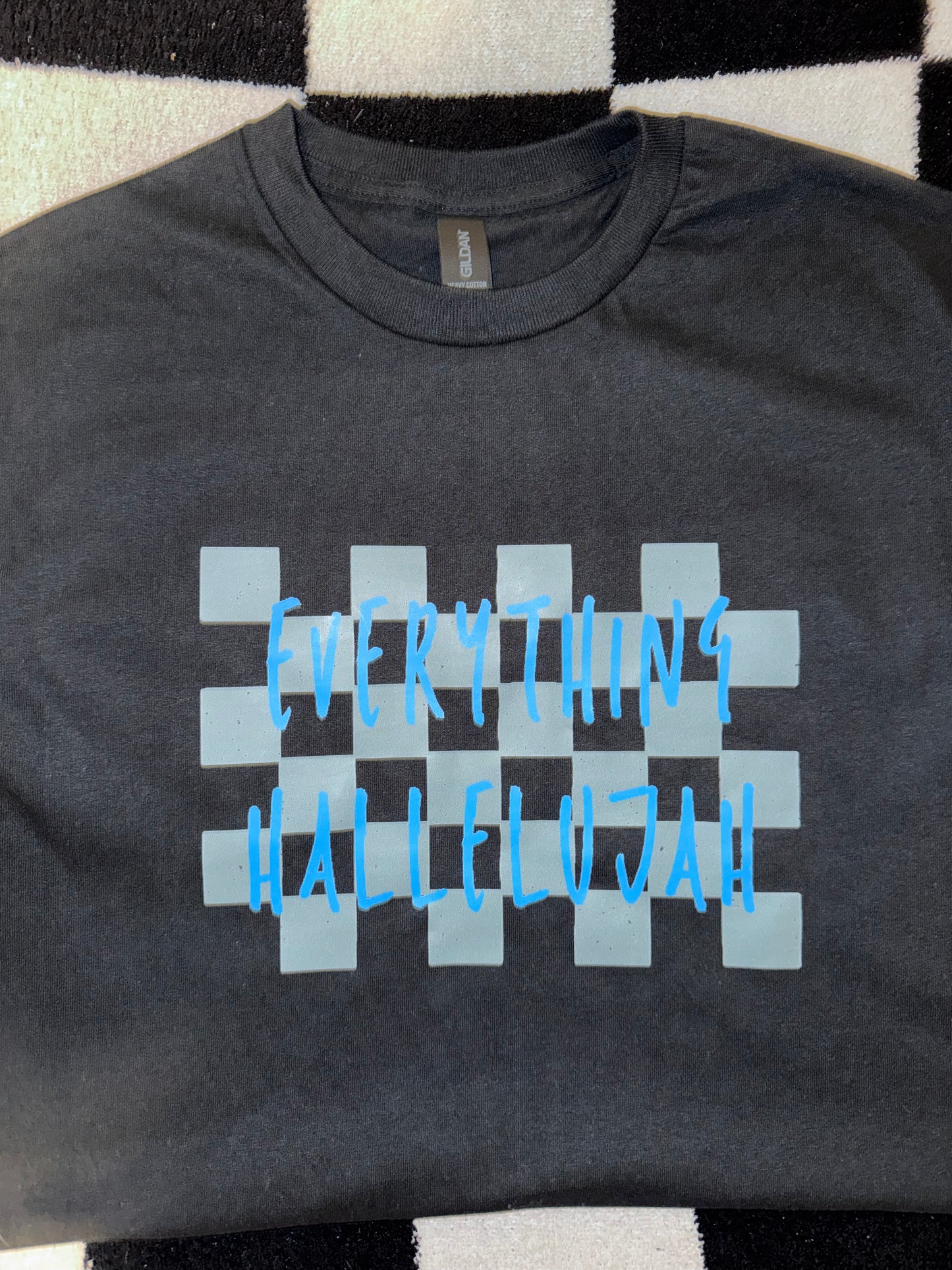 Everything Hallelujah with checkered