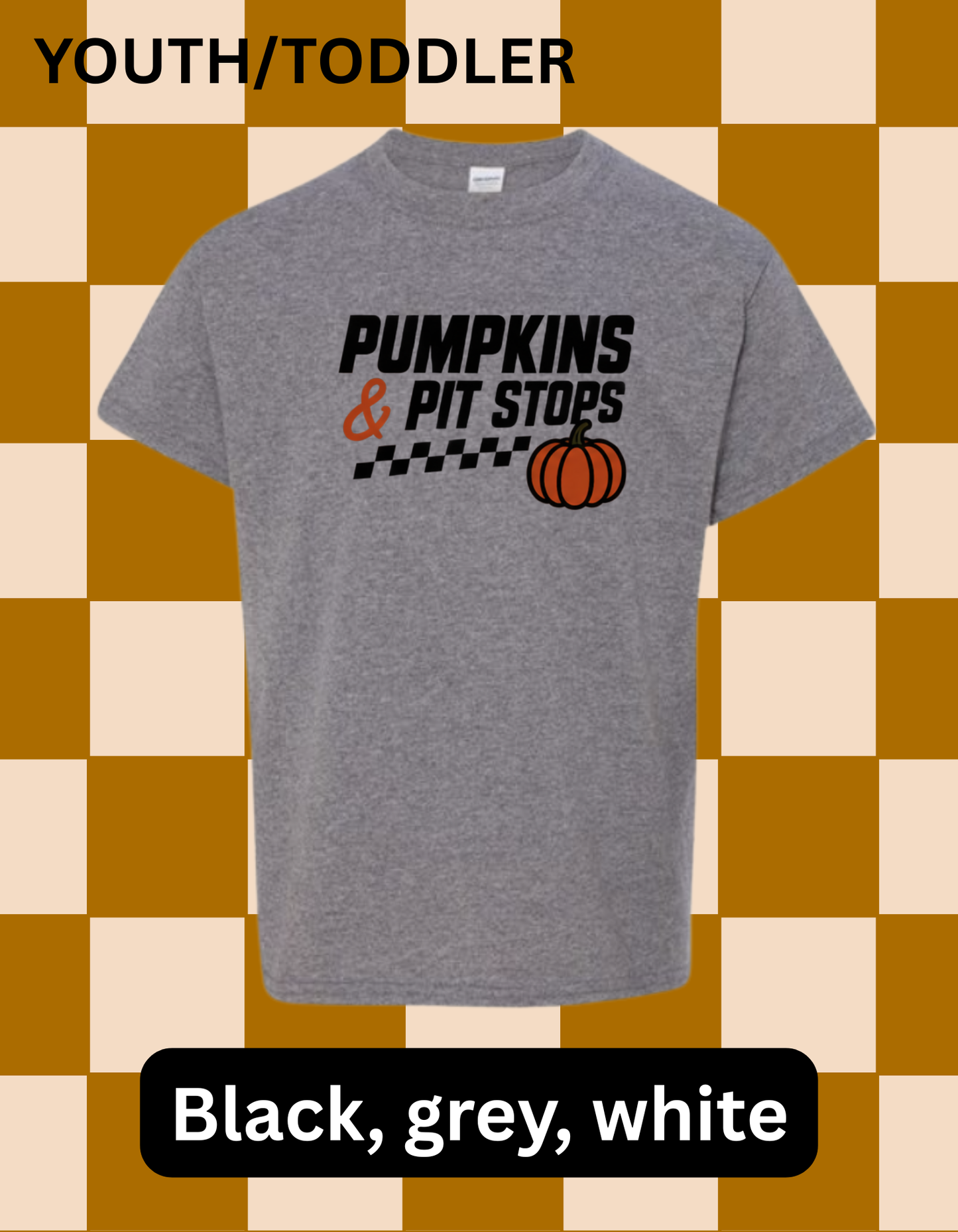 Youth/Toddler - Pumpkins & Pit Stops